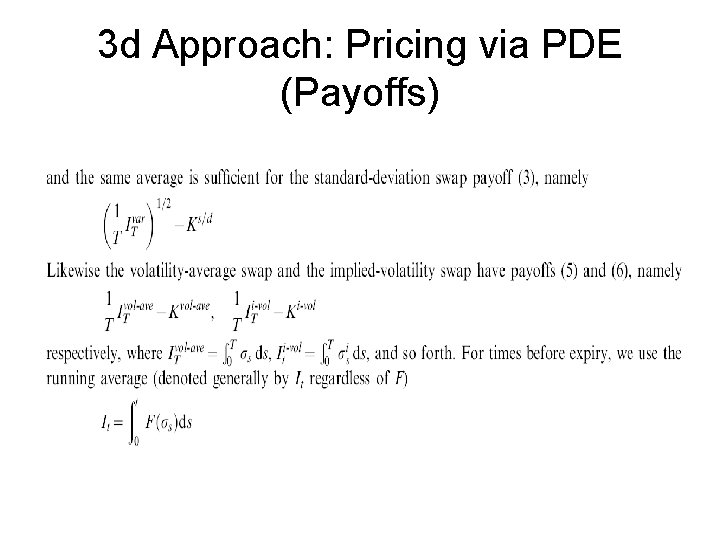 3 d Approach: Pricing via PDE (Payoffs) 