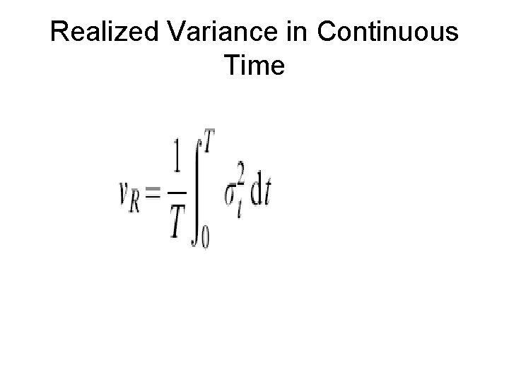 Realized Variance in Continuous Time 