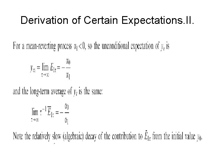 Derivation of Certain Expectations. II. 