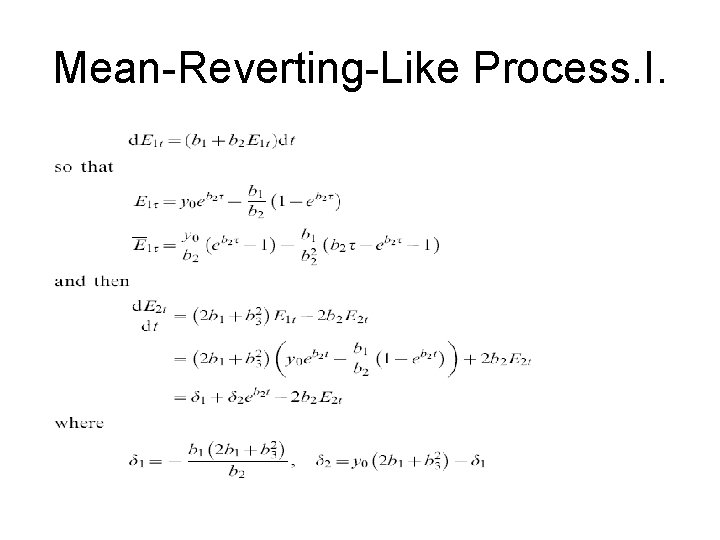 Mean-Reverting-Like Process. I. 