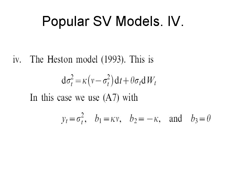 Popular SV Models. IV. 