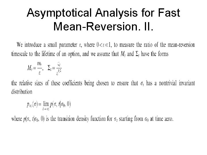 Asymptotical Analysis for Fast Mean-Reversion. II. 