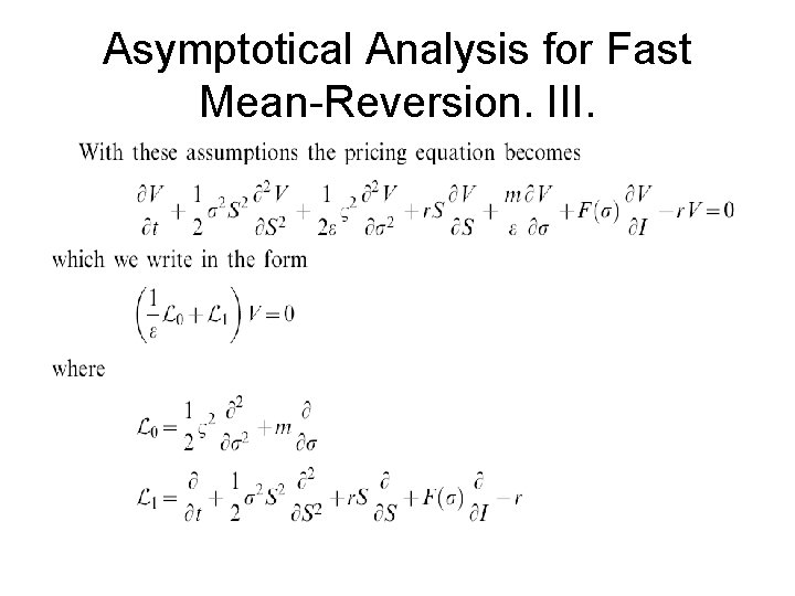 Asymptotical Analysis for Fast Mean-Reversion. III. 