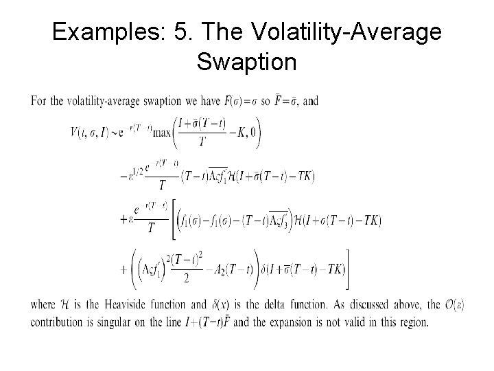 Examples: 5. The Volatility-Average Swaption 