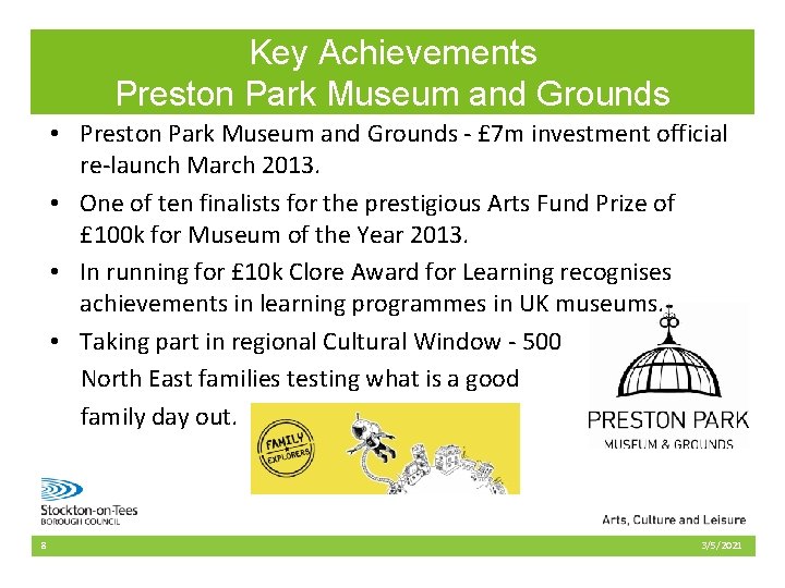 Key Achievements Preston Park Museum and Grounds • Preston Park Museum and Grounds -