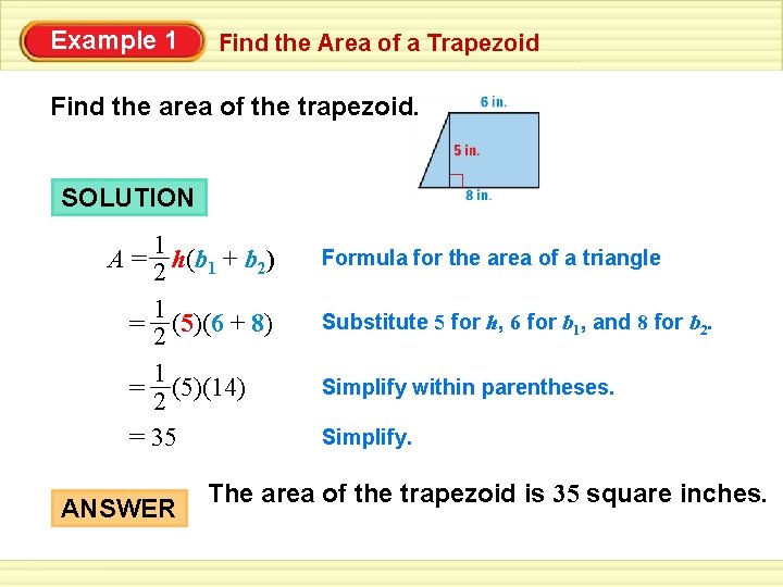 Example 1 Find the Area of a Trapezoid Find the area of the trapezoid.