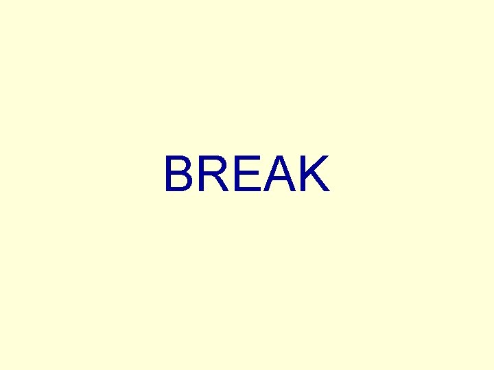 BREAK 