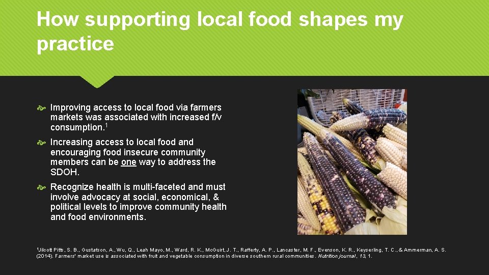 How supporting local food shapes my practice Improving access to local food via farmers