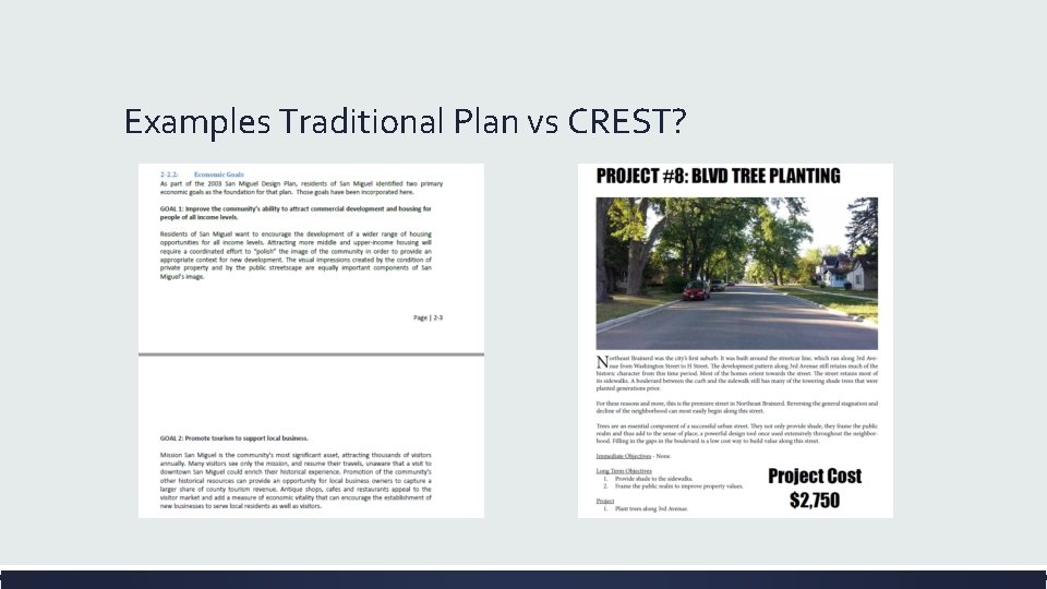 Examples Traditional Plan vs CREST? 