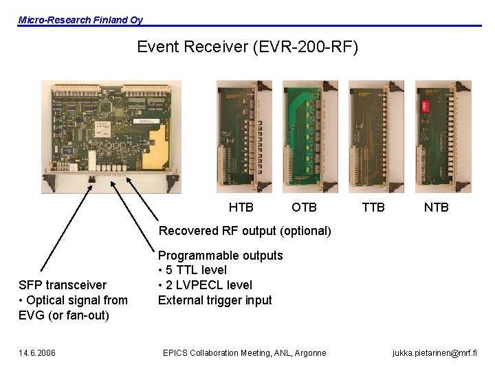 Micro-Research Finland Oy Event Receiver (EVR-200 -RF) HTB OTB TTB NTB Recovered RF output