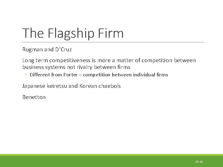 The Flagship Firm Rugman and D’Cruz Long term competitiveness is more a matter of