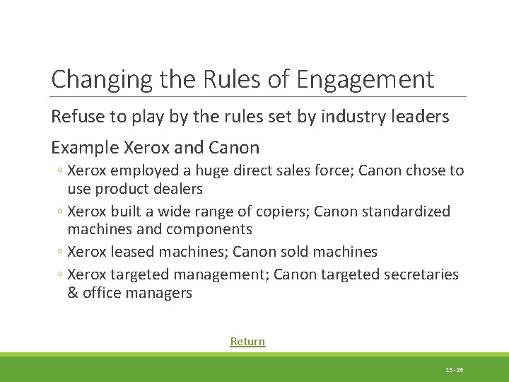 Changing the Rules of Engagement Refuse to play by the rules set by industry