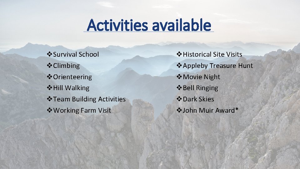 Activities available v. Survival School v. Climbing v. Orienteering v. Hill Walking v. Team