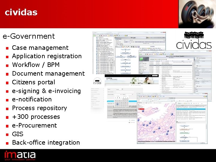 cividas e-Government Case management Application registration Workflow / BPM Document management Citizens portal e-signing