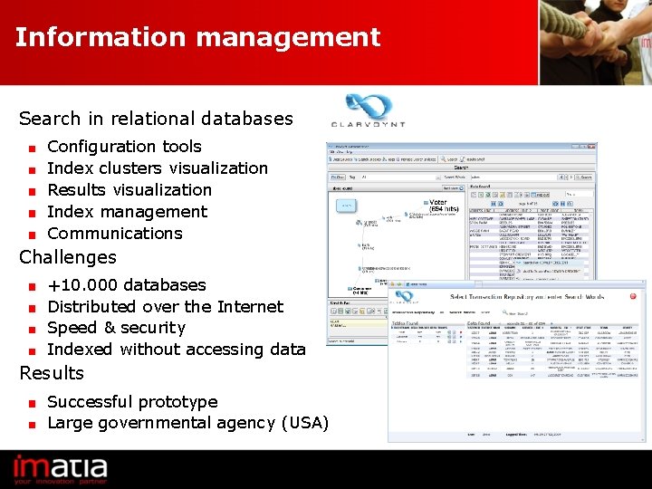 Information management Search in relational databases Configuration tools Index clusters visualization Results visualization Index