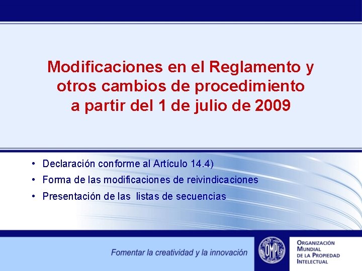 Modificaciones en el Reglamento y otros cambios de procedimiento a partir del 1 de