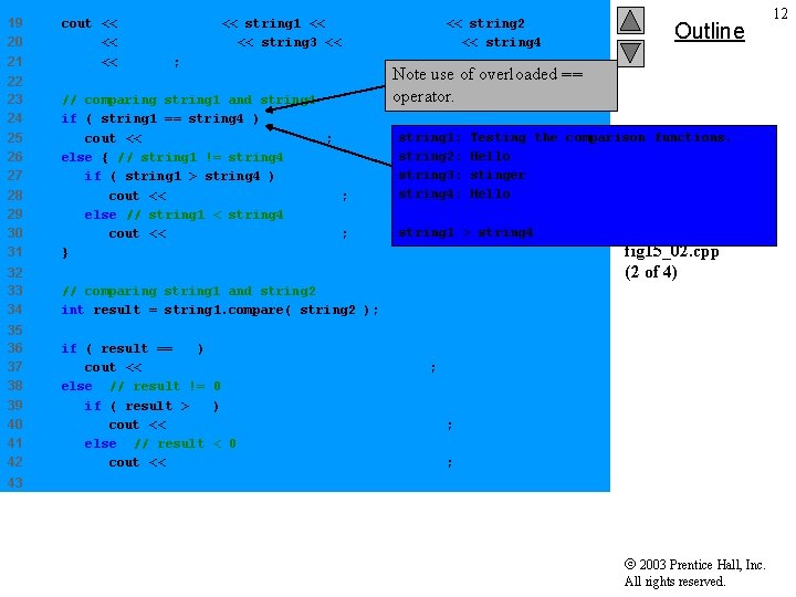 19 20 21 cout << "string 1: " << string 1 << "nstring 2: