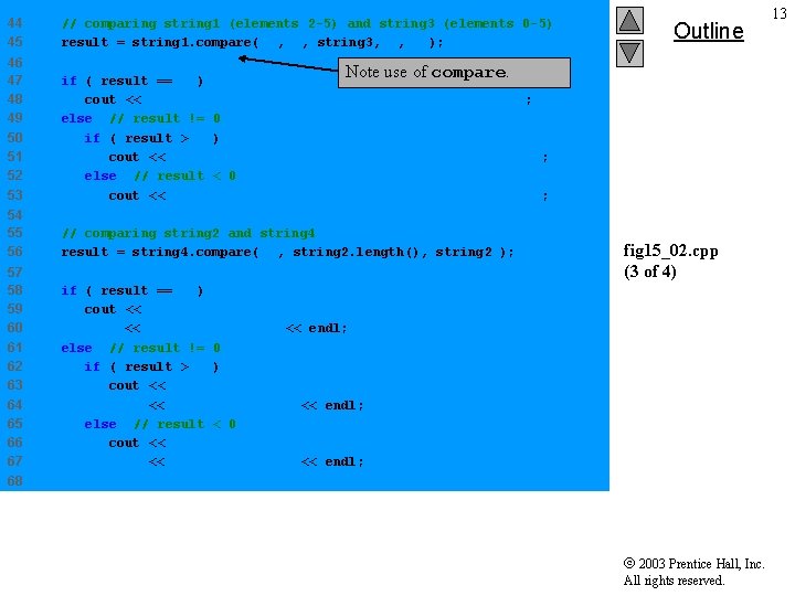 44 45 // comparing string 1 (elements 2 -5) and string 3 (elements 0