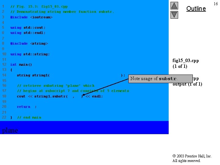 1 2 3 // Fig. 15. 3: fig 15_03. cpp // Demonstrating string member