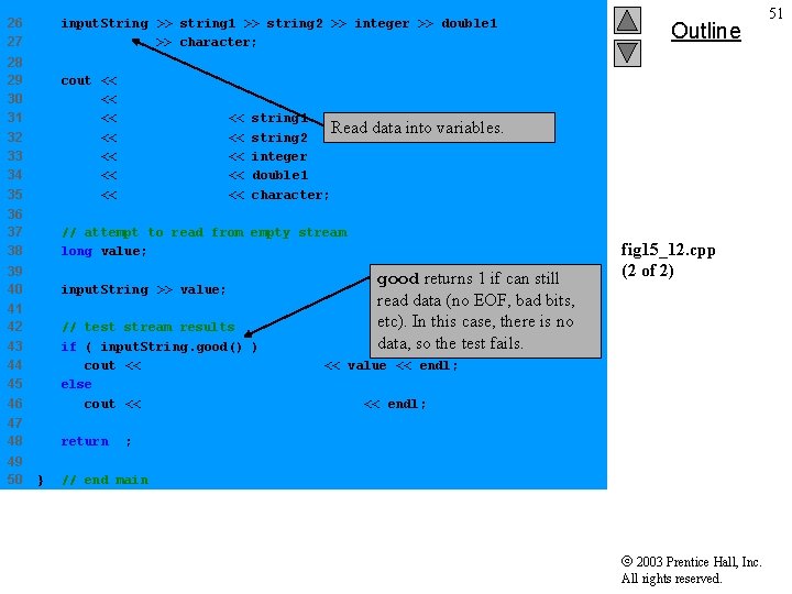 26 27 input. String >> string 1 >> string 2 >> integer >> double