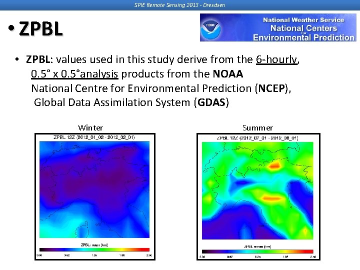 SPIE Remote Sensing 2013 - Dresdsen • ZPBL: values used in this study derive SPIE Remote Sensing 2013 - Dresdsen • ZPBL: values used in this study derive