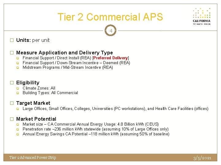 Tier 2 Commercial APS 4 � Units: per unit � Measure Application and Delivery