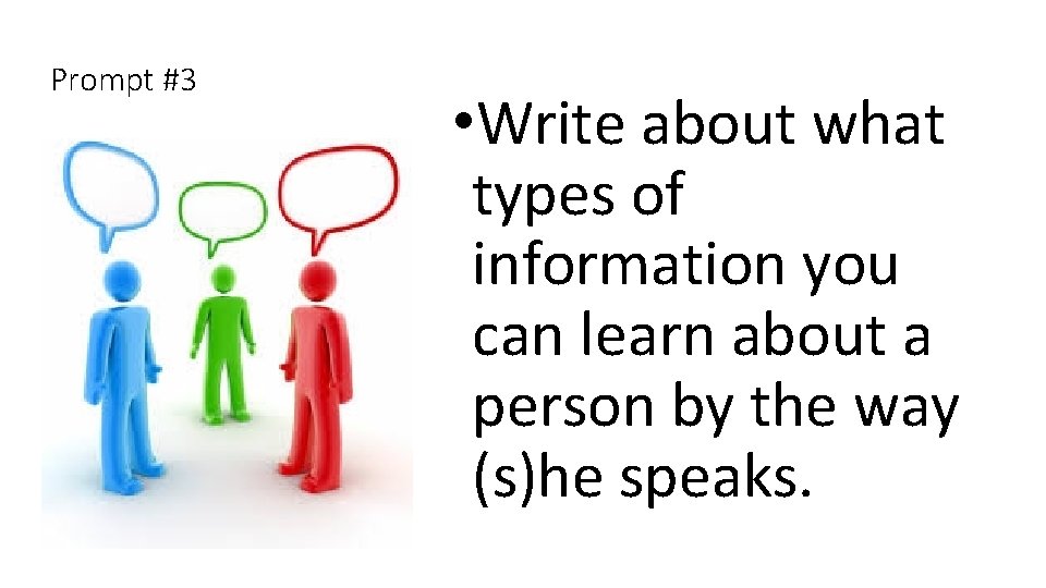 Prompt #3 • Write about what types of information you can learn about a