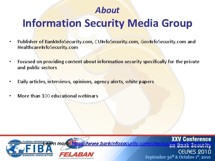 About Information Security Media Group • Publisher of Bank. Info. Security. com, CUInfo. Security.