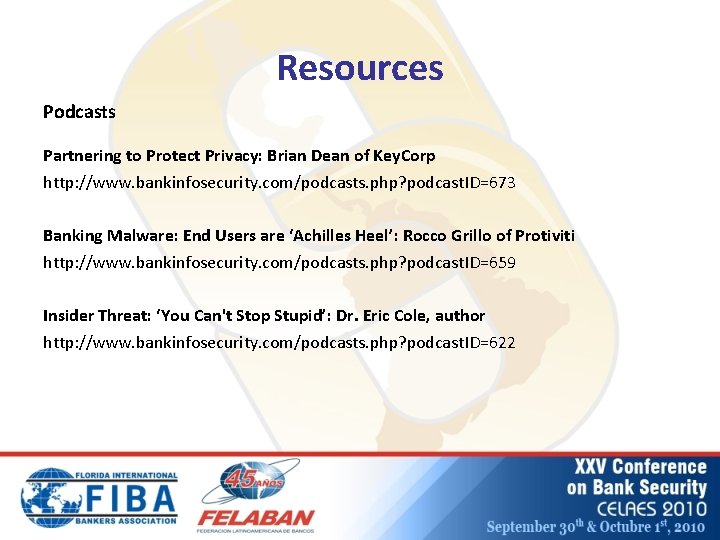 Resources Podcasts Partnering to Protect Privacy: Brian Dean of Key. Corp http: //www. bankinfosecurity.