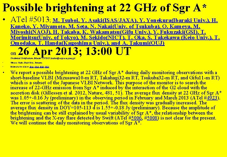 Possible brightening at 22 GHz of Sgr A* • ATel #5013; M. Tsuboi, Y.