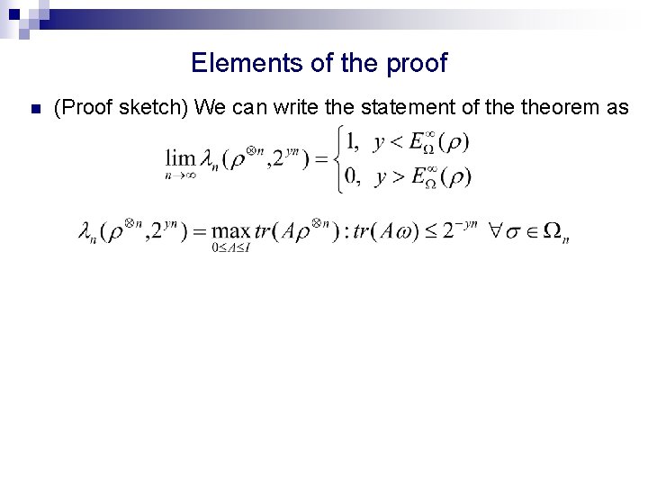 Elements of the proof n (Proof sketch) We can write the statement of theorem