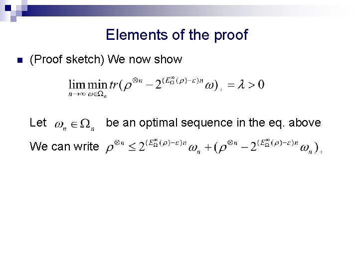 Elements of the proof n (Proof sketch) We now show Let be an optimal