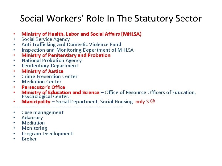 Social Workers’ Role In The Statutory Sector Ministry of Health, Labor and Social Affairs