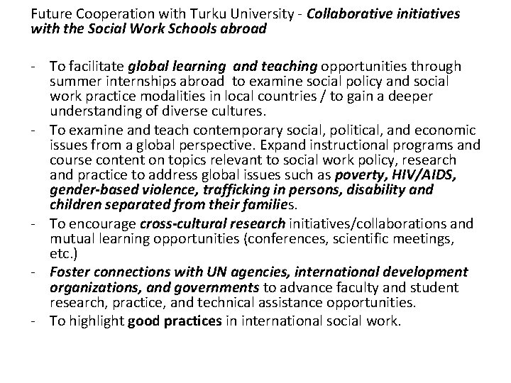 Future Cooperation with Turku University - Collaborative initiatives with the Social Work Schools abroad