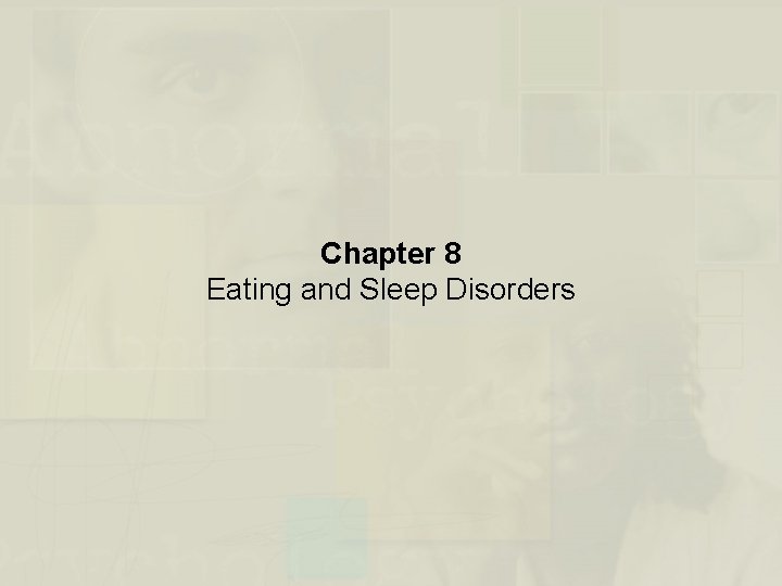 Chapter 8 Eating and Sleep Disorders 