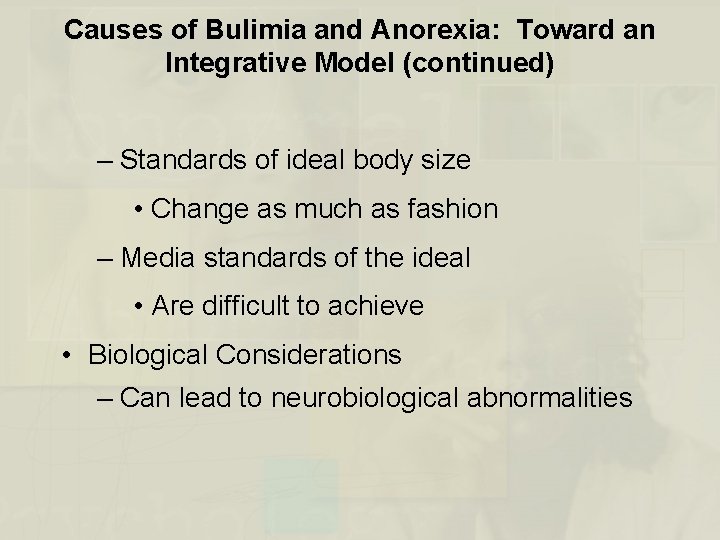 Causes of Bulimia and Anorexia: Toward an Integrative Model (continued) – Standards of ideal