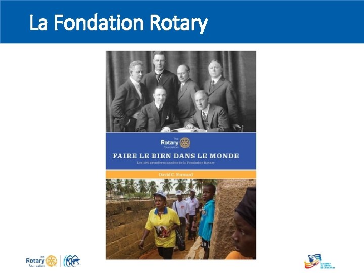 La Fondation Rotary 