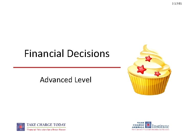 2. 1. 3. G 1 Financial Decisions Advanced Level 