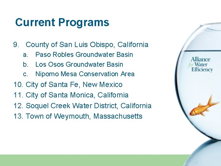 Current Programs 9. County of San Luis Obispo, California a. Paso Robles Groundwater Basin