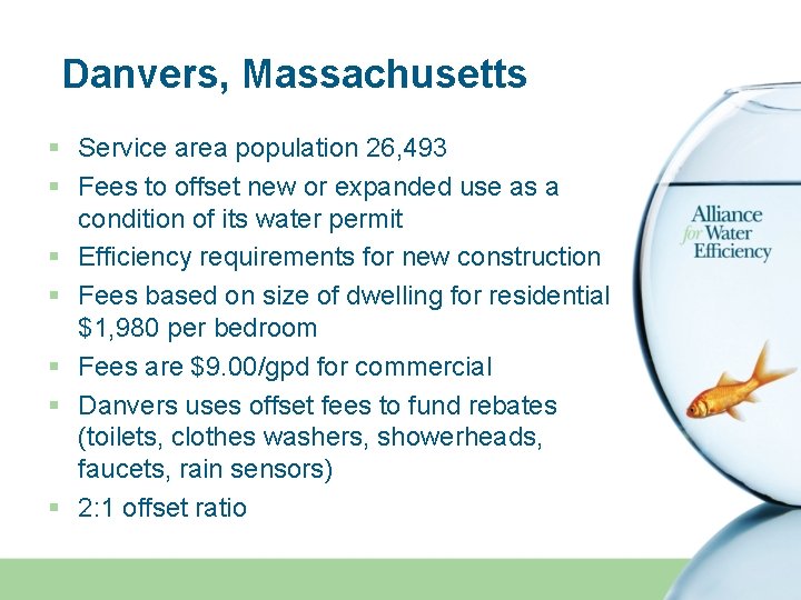 Danvers, Massachusetts § Service area population 26, 493 § Fees to offset new or
