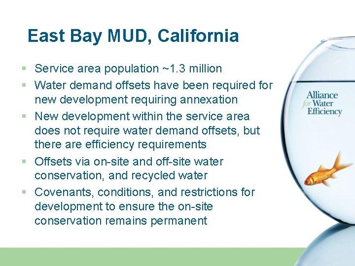East Bay MUD, California § Service area population ~1. 3 million § Water demand