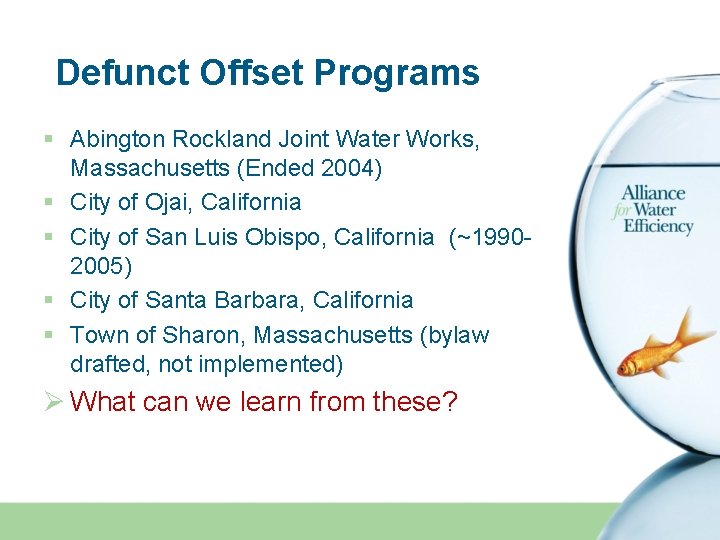 Defunct Offset Programs § Abington Rockland Joint Water Works, Massachusetts (Ended 2004) § City