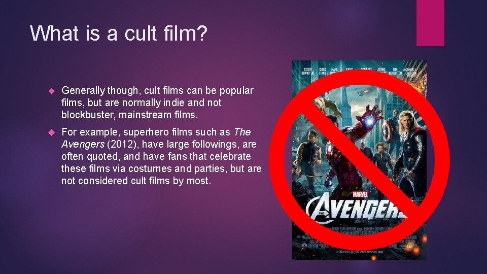 What is a cult film? Generally though, cult films can be popular films, but