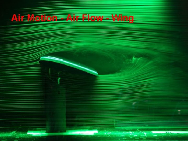 Air Motion - Air Flow - Wing 
