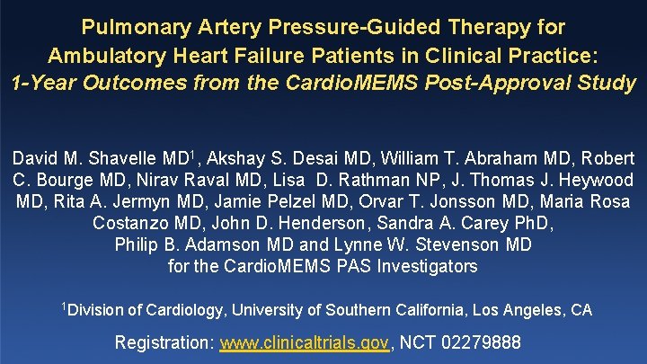Pulmonary Artery Pressure-Guided Therapy for Ambulatory Heart Failure Patients in Clinical Practice: 1 -Year