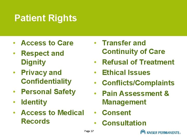 Patient Rights • Access to Care • Respect and Dignity • Privacy and Confidentiality