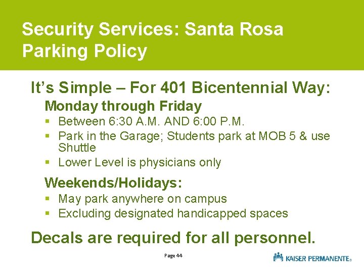 Security Services: Santa Rosa Parking Policy It’s Simple – For 401 Bicentennial Way: Monday