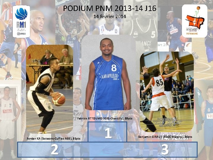 PODIUM PNM 2013 -14 J 16 14 février 2014 Fabrice ATTOUMO (GAS Chantilly), 33