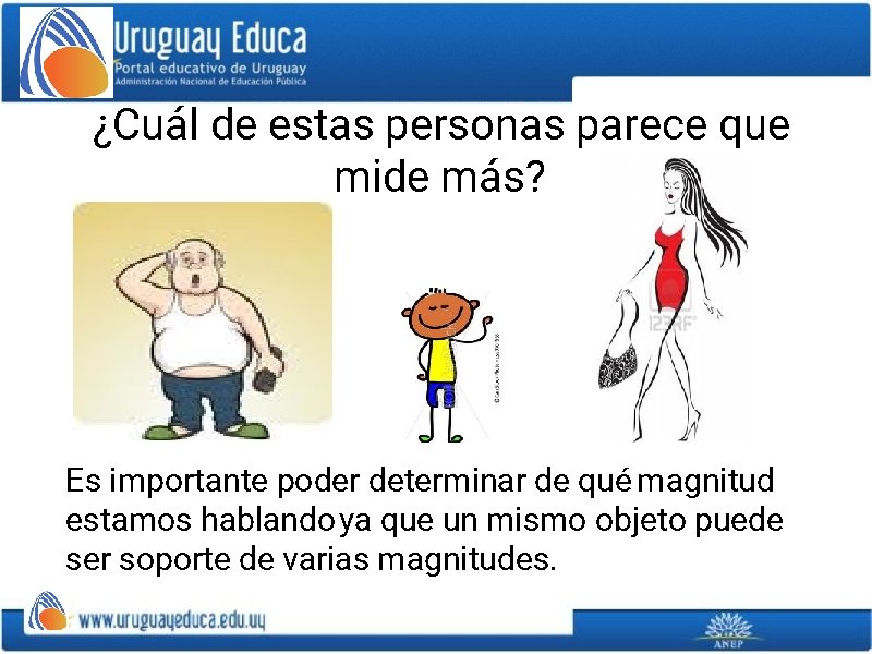 ¿Cuál de estas personas parece que mide más? Es importante poder determinar de qué