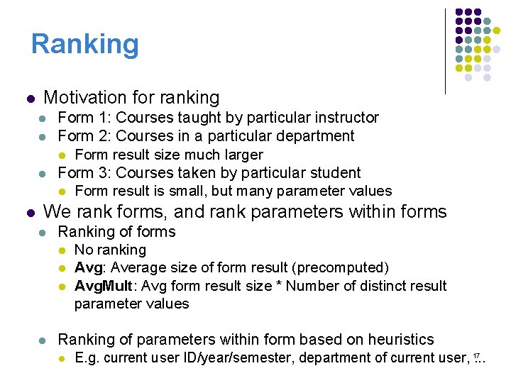 Ranking l Motivation for ranking l l Form 1: Courses taught by particular instructor